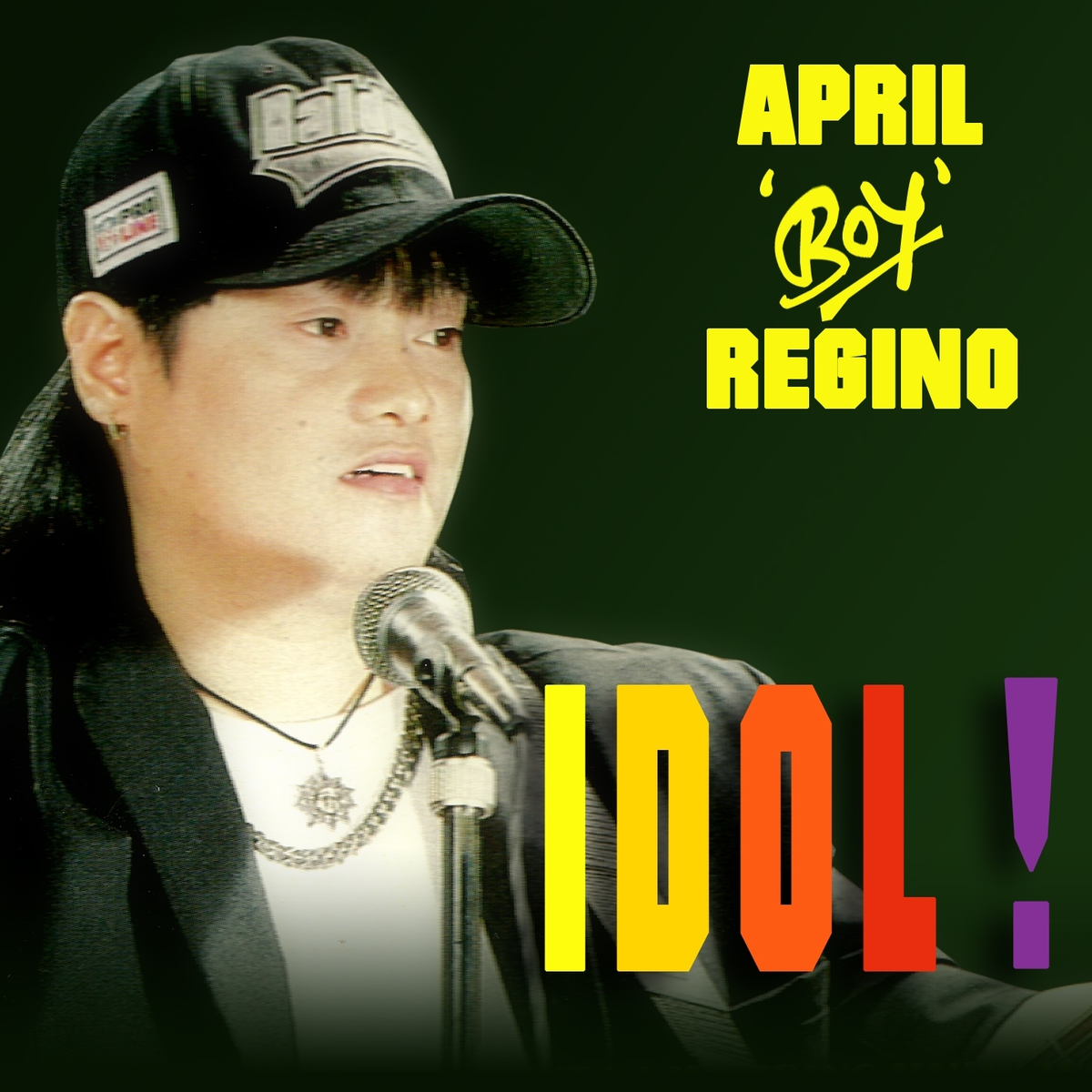 April ‘Boy’ Regino – Idol – Pinoy Albums