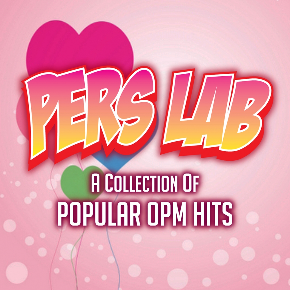 Various Artists Pers Lab A Collection of Popular OPM Hits Pinoy Albums